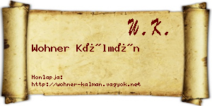 Wohner Kálmán névjegykártya